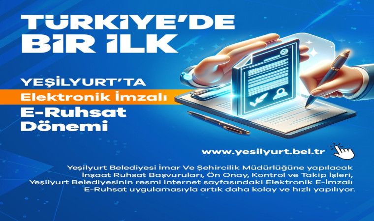 Yeşilyurt Belediyesi’nde E-Ruhsatta elektronik imza dönemi